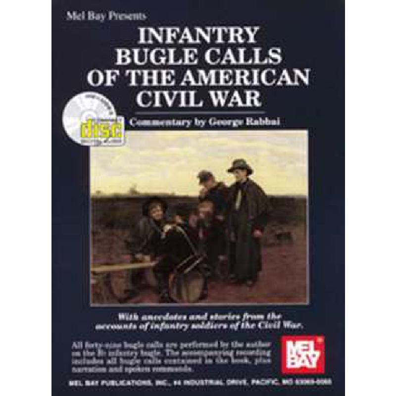Titelbild für MB 97020BCD - INFANTRY BUGLE CALLS OF THE AMERICAN CIVIL WAR