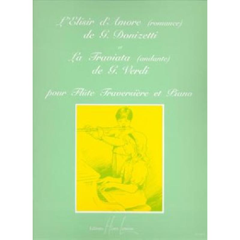 Titelbild für LEMOINE 26784 - L'ELISIR D'AMORE + LA TRAVIATA
