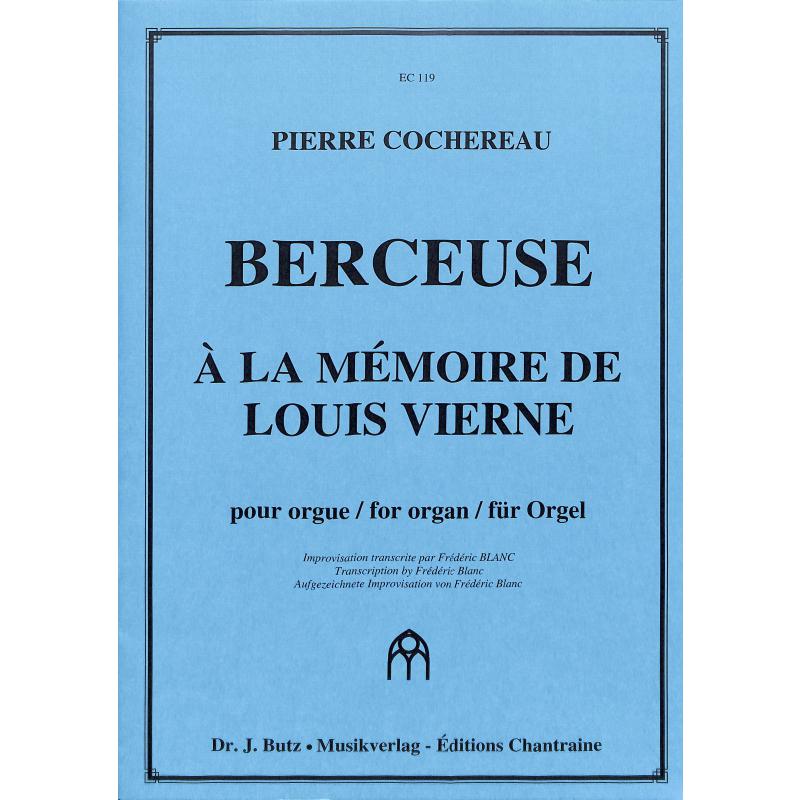 Titelbild für CHANTRAINE 119 - BERCEUSE A LA MEMOIRE DE LOUIS VIERNE