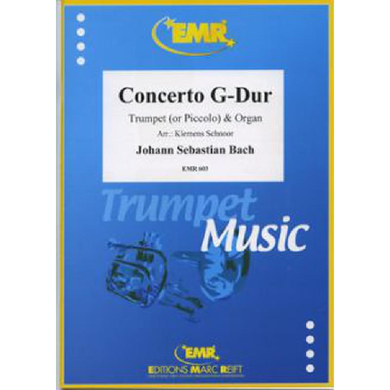 Titelbild für EMR 603 - CONCERTO G-DUR BWV 592