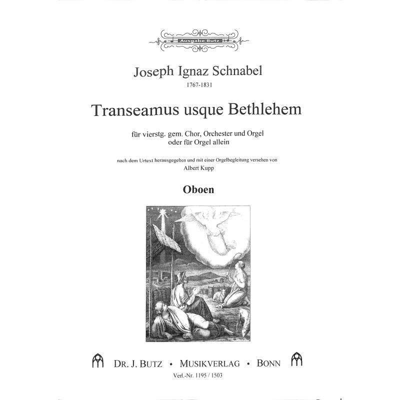 Titelbild für BUTZ 1195-ORCH - TRANSEAMUS USQUE BETHLEHEM