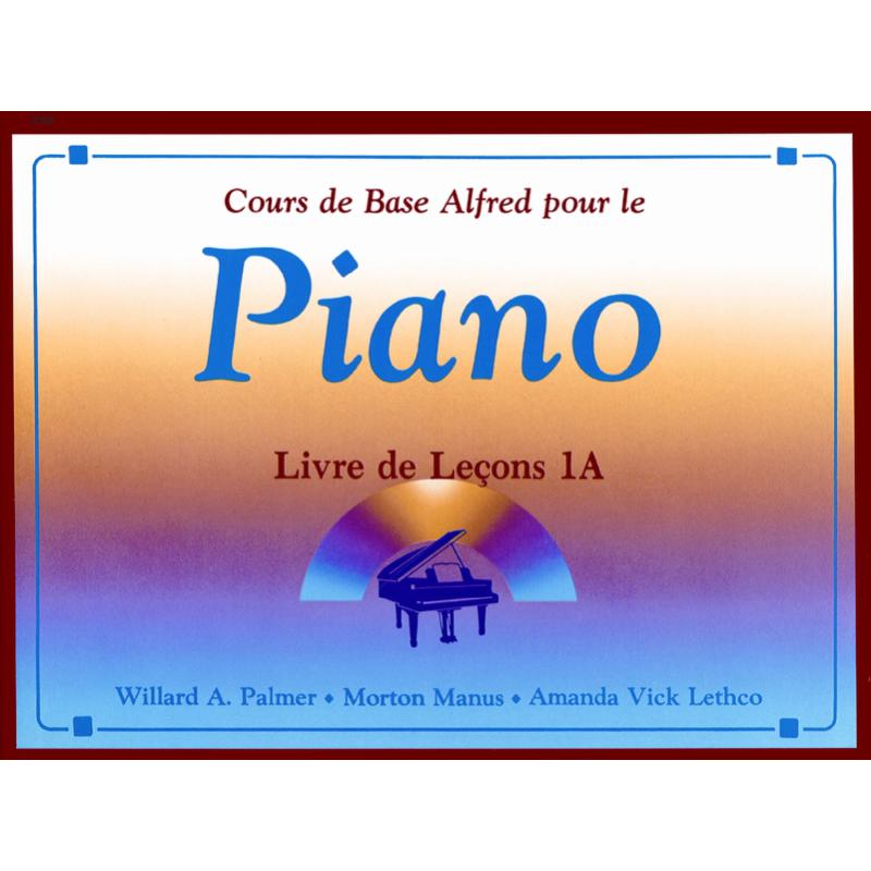 Titelbild für ALF 2103 - COURS DE BASE ALFRED POUR LE PIANO 1A