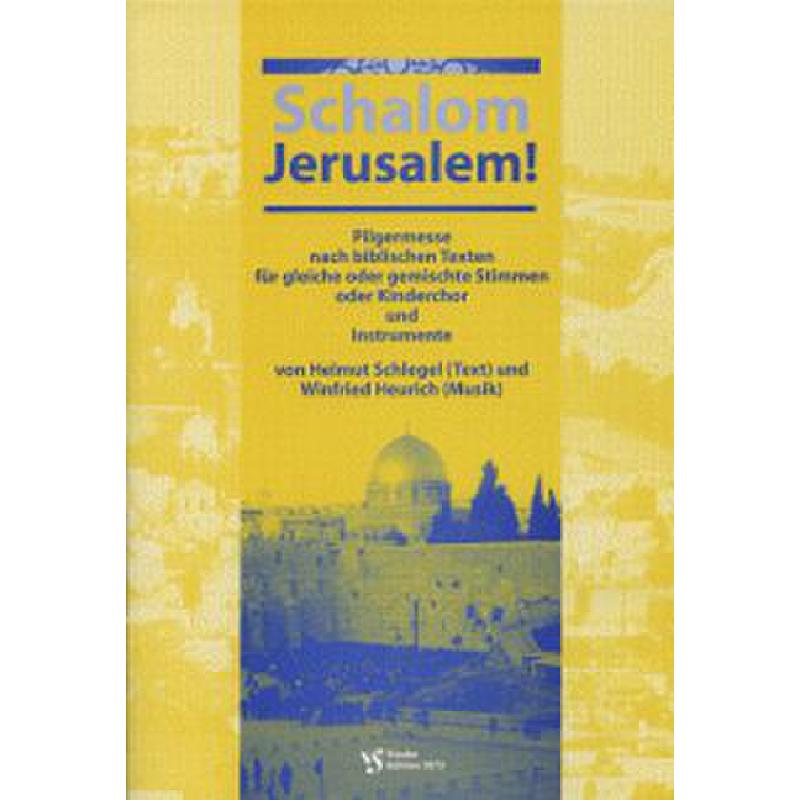 Titelbild für VS 1872 - SCHALOM JERUSALEM - PILGERMESSE