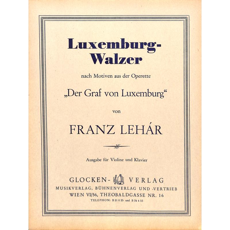 Titelbild für WEINB 1679-20 - LUXEMBURG WALZER (DER GRAF VON LUXEMBURG)