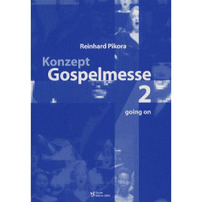 Titelbild für VS 1863 - KONZEPT GOSPELMESSE 2 GOING ON
