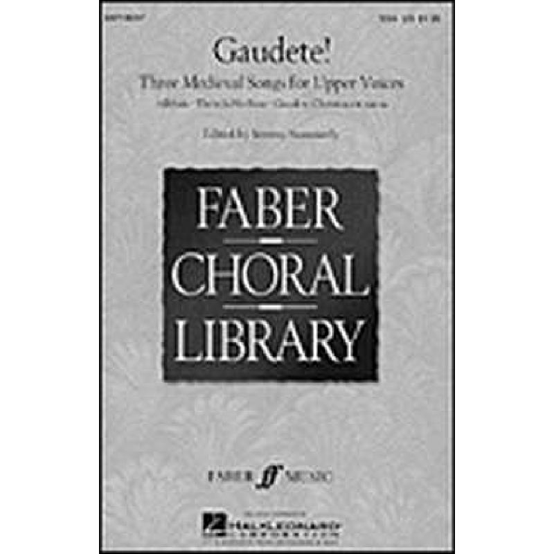 Titelbild für HL 8718037 - GAUDETE - 3 MEDIEVAL SONGS FOR UPPER VOICE