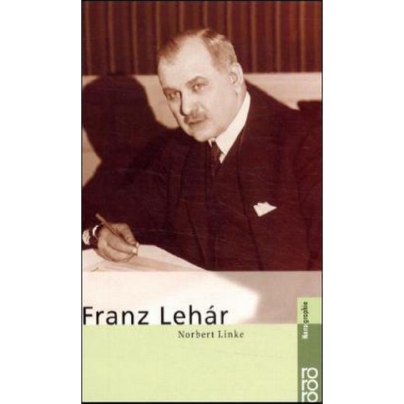 Titelbild für RORO 50427 - FRANZ LEHAR - MONOGRAPHIE