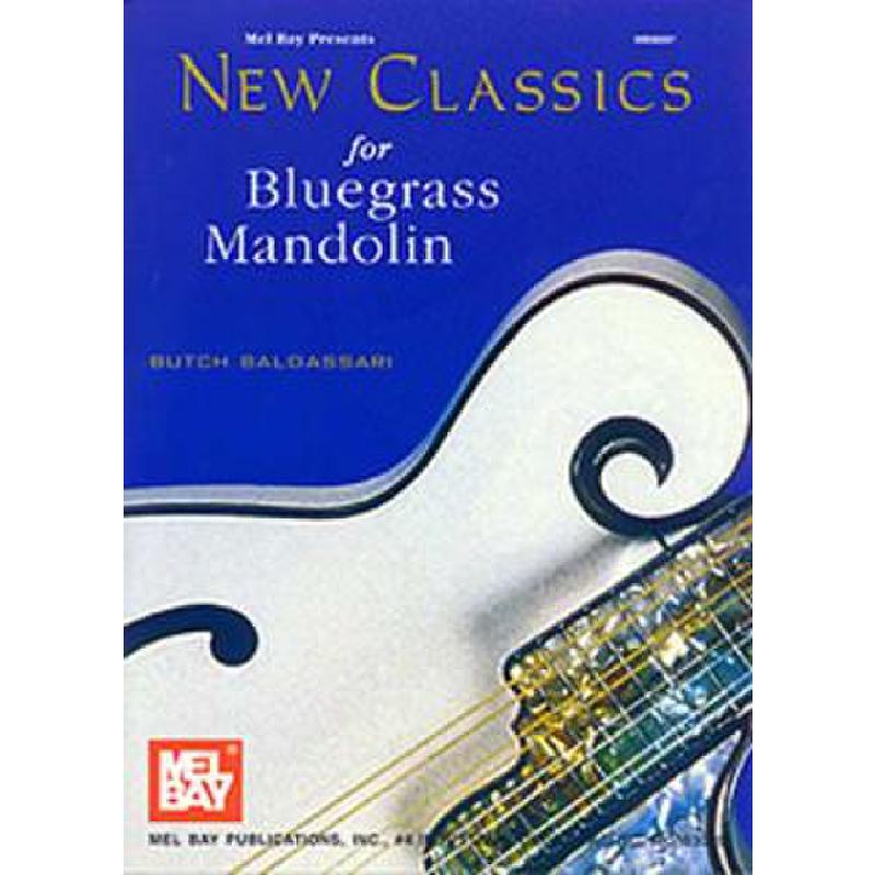 Titelbild für MB 98097 - NEW CLASSICS FOR BLUEGRASS MANDOLIN