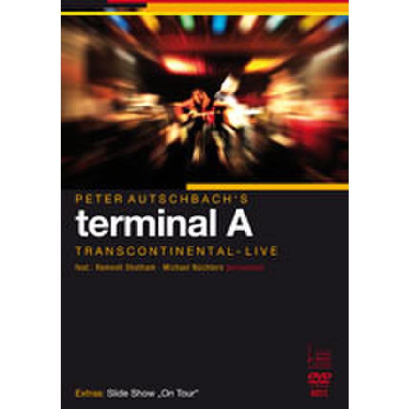 Titelbild für AMB -DVD4011 - TERMINAL A - TRANSCONTINENTAL LIVE