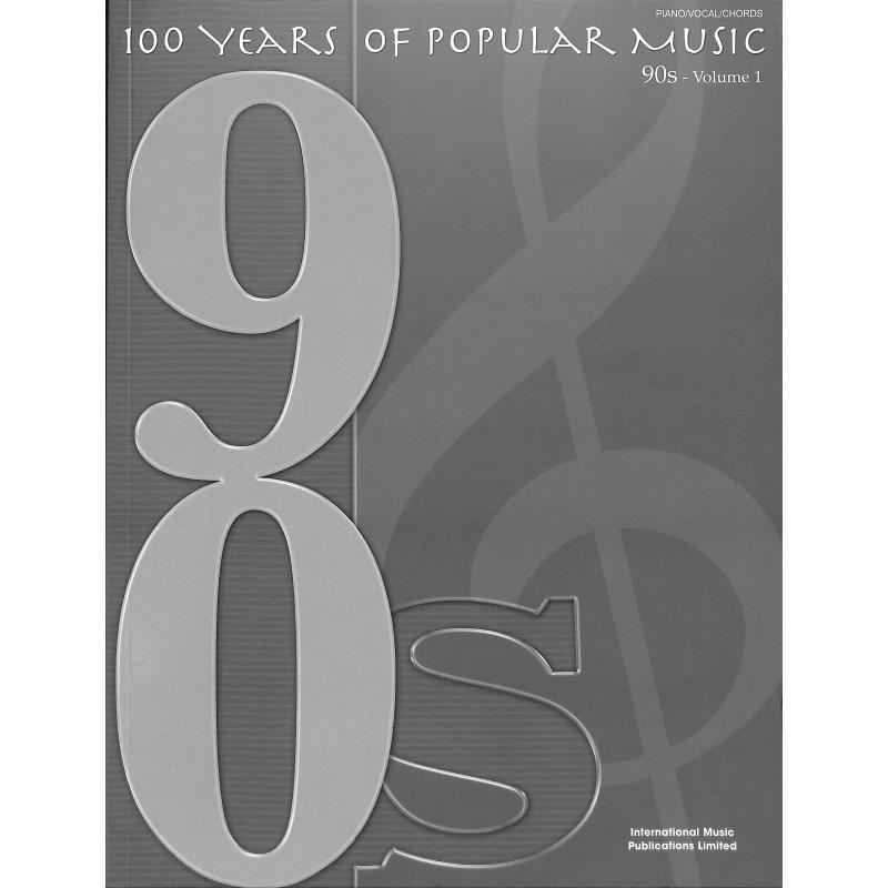 Titelbild für IM 9831A - 100 YEARS OF POPULAR MUSIC 1 - 90'S