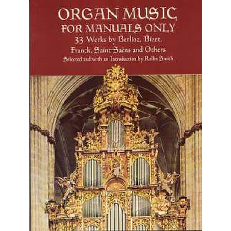 Titelbild für MSDP 18986 - ORGAN MUSIC FOR MANUALS ONLY