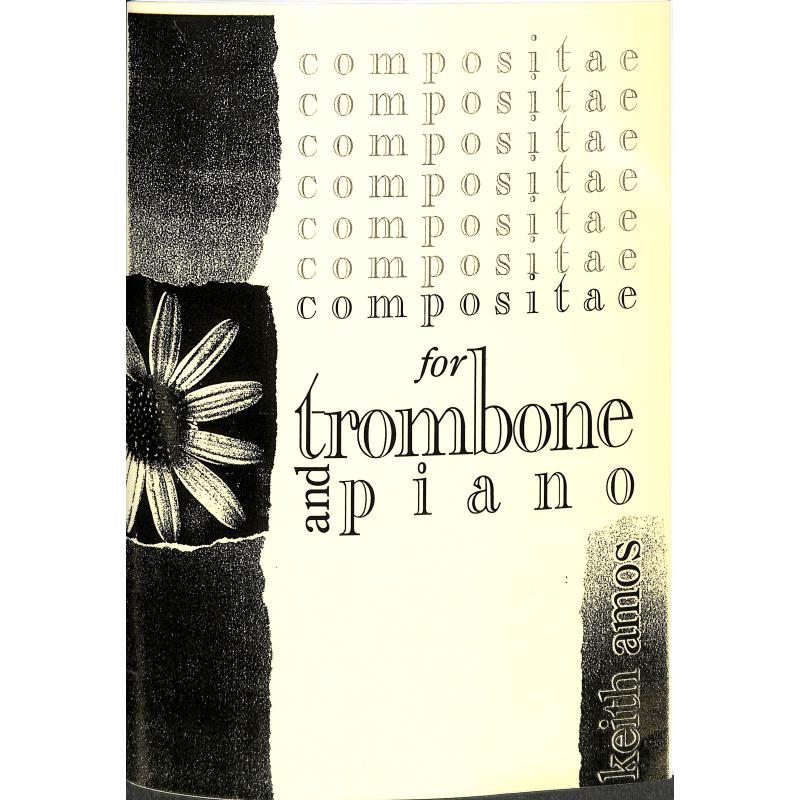 Titelbild für EXCHANGE 129112M - COMPOSITAE FOR TROMBONE AND PIANO
