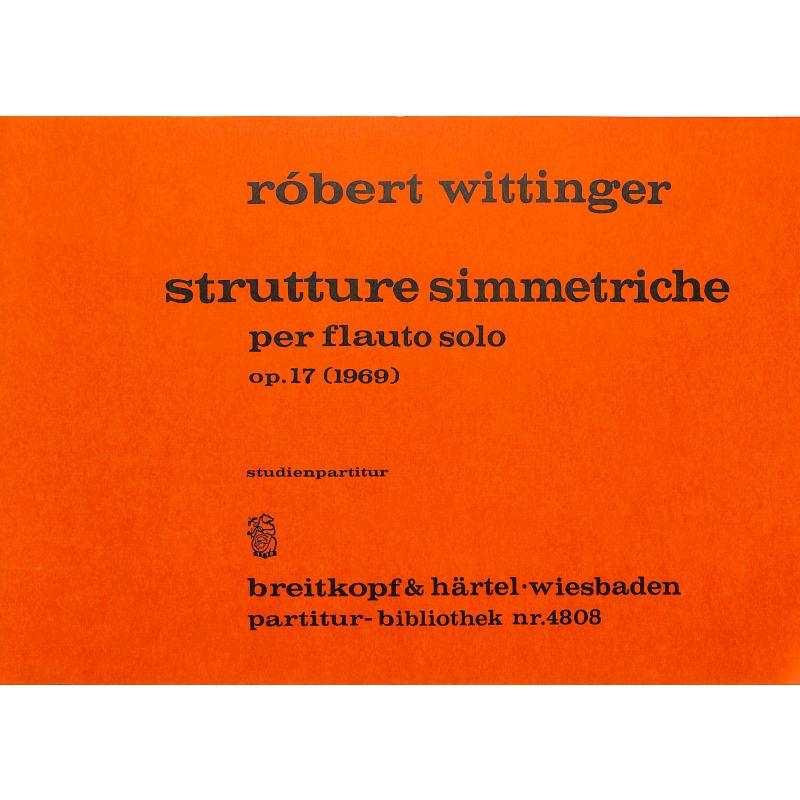Titelbild für EBPB 4808 - STRUTTURE SIMMETRICHE PER FLAUTO SOLO OP 17 (1969)