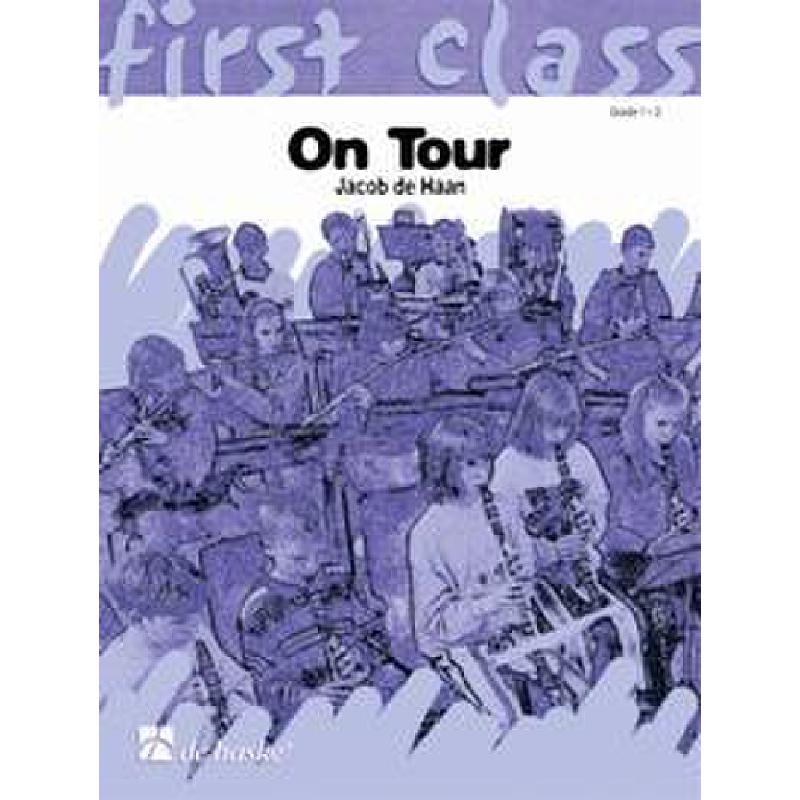 Titelbild für HASKE 1012974 - FIRST CLASS ON TOUR