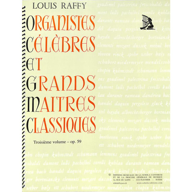 Titelbild für SCHOLA  1200 - Organistes celebres et grands maitres classiques 3 op 59