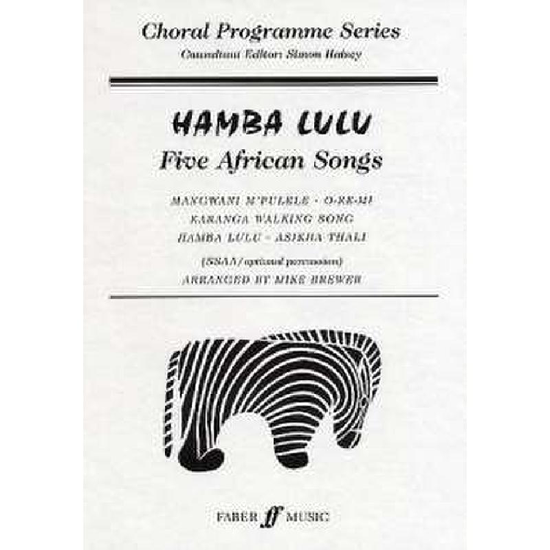 Titelbild für ISBN 0-571-52088-X - HAMBA LULU - 5 AFRICAN SONGS