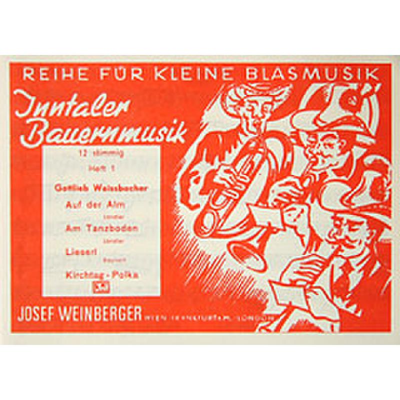 Titelbild für WEINB 423-10 - INNTALER BAUERNMUSIK 1