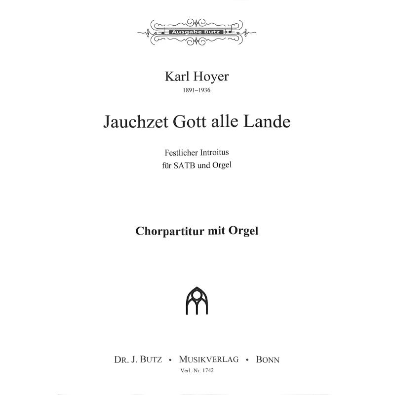 Titelbild für BUTZ 1742 - JAUCHZET GOTT ALLE LANDE - FESTLICHER INTROITUS