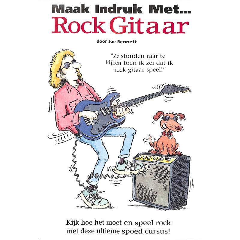 Titelbild für MSRMS 100108 - MAAK INDRUK MET - ROCK GUITAAR