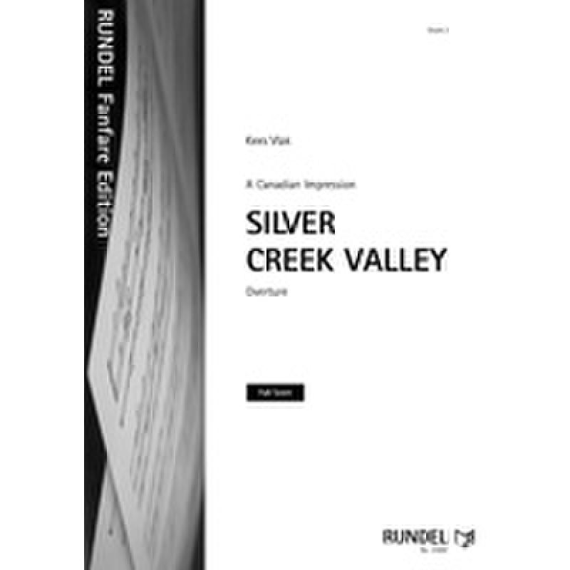 Titelbild für RUNDEL 2086-P - SILVER CREEK VALLEY - OUVERTUERE