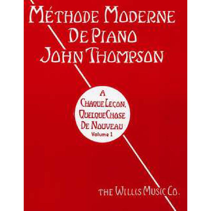 Titelbild für EMF 100100 - METHODE MODERNE DE PIANO 1