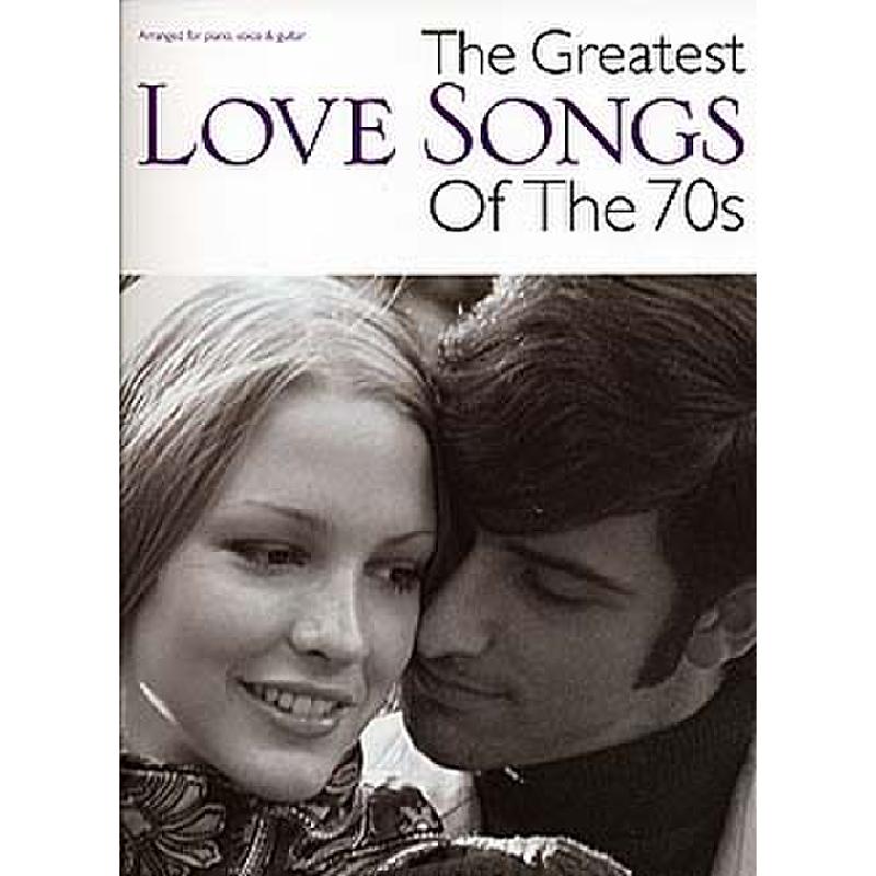 Titelbild für MSAM 986799 - THE GREATEST LOVE SONGS OF THE 70'S