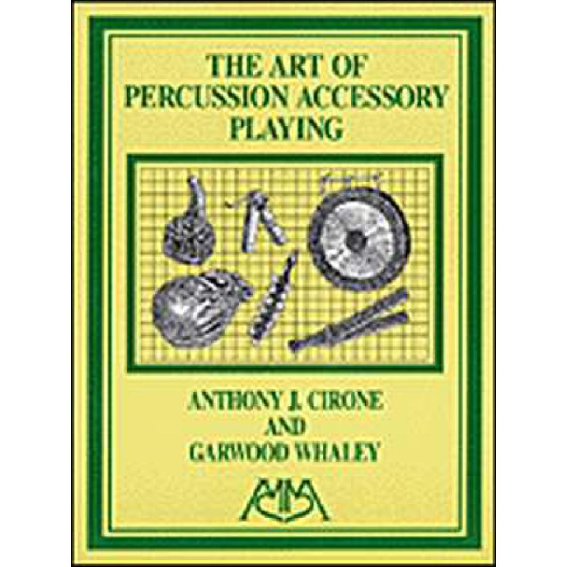 Titelbild für HL 317095 - THE ART OF PERCUSSION ACCESSORY PLAYING