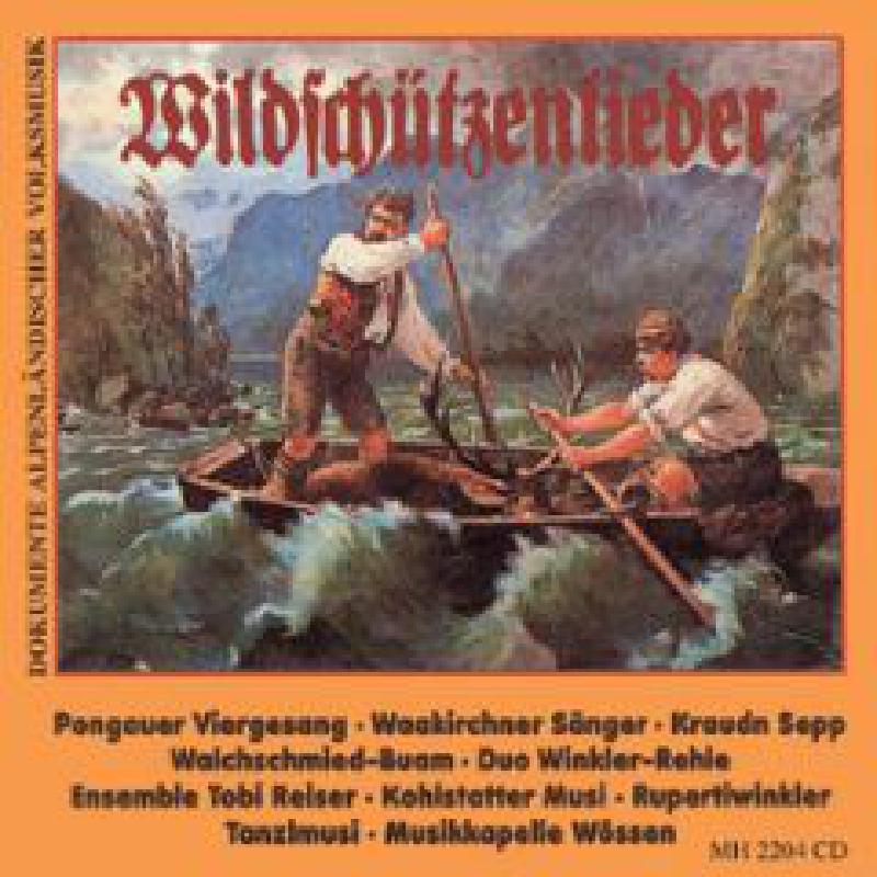 Titelbild für MH 2204-CD - WILDSCHUETZENLIEDER