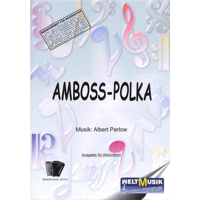 Titelbild für WM 20613 - AMBOSS POLKA OP 91