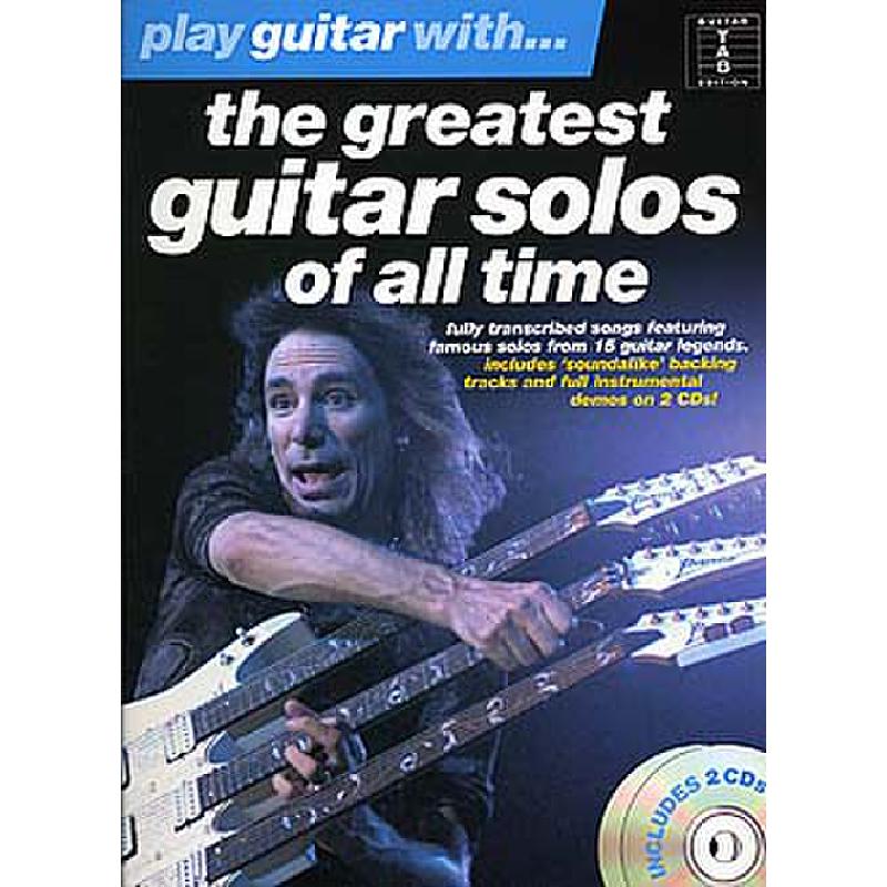 Titelbild für MSAM 984401 - PLAY GUITAR WITH THE GREATEST GUITAR SOLOS OF ALL TIME