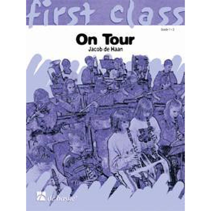 Titelbild für HASKE 1012989 - FIRST CLASS ON TOUR