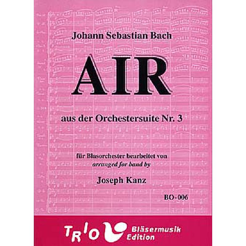 Titelbild für TRIO -BO006 - AIR (ORCHESTERSUITE 3 D-DUR BWV 1068)