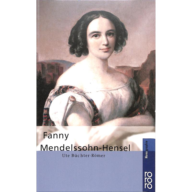 Titelbild für RORO 50619 - FANNY HENSEL MENDELSSOHN MONOGRAPHIE