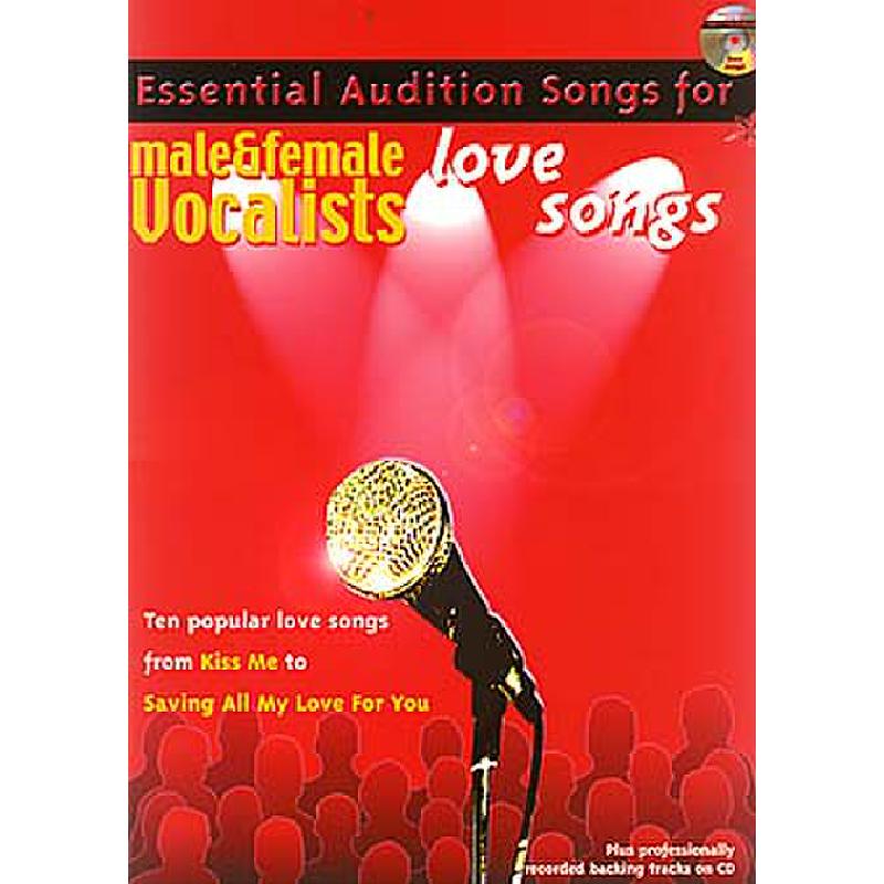 Titelbild für IM 9841A - ESSENTIAL AUDITION SONGS FOR MALE + FEMALE VOCALISTS LOVE SONGS