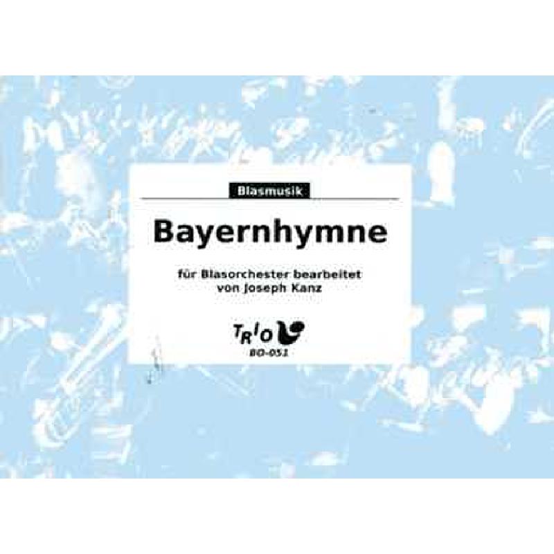 Titelbild für TRIO -BO051 - BAYERNHYMNE