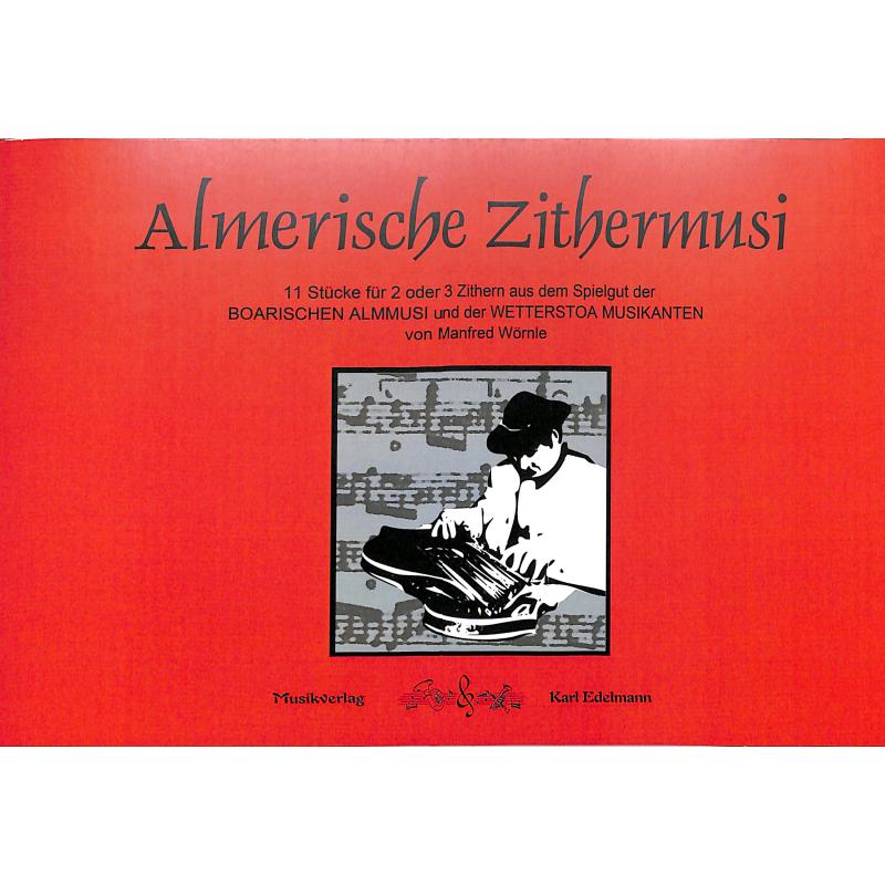 Titelbild für EDELMANN 3121 - ALMERISCHE ZITHERMUSI
