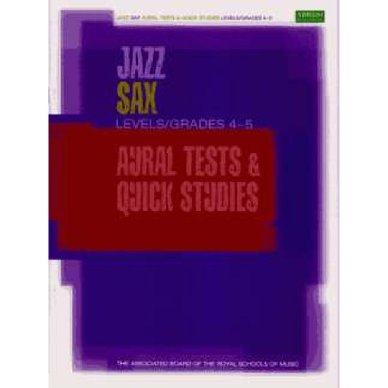 Titelbild für ABRSM 3360 - JAZZ SAX AURAL TESTS & QUICK STUDIES