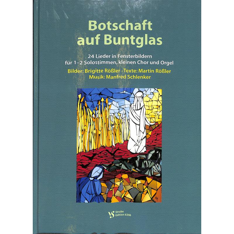 Titelbild für VS 6346 - BOTSCHAFT AUF BUNTGLAS