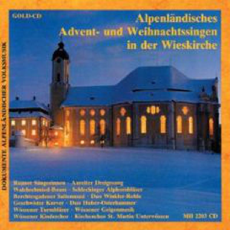 Titelbild für MH 2203-CD - ALPENLAENDISCHES ADVENT + WEIHNACHTSSINGEN IN DER WIESKIRCHE