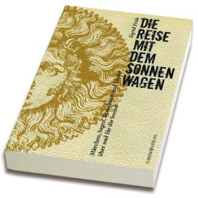 Titelbild für 978-3-938335-14-7 - DIE REISE MIT DEM SONNENWAGEN