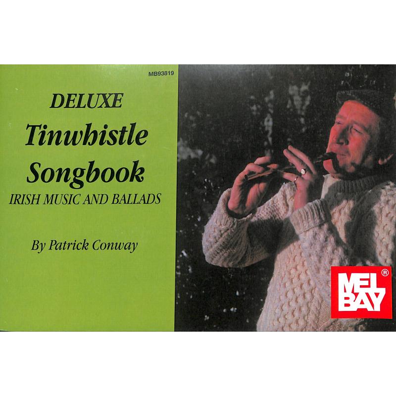 Titelbild für MB 93819 - DELUXE TINWHISTLE SONGBOOK