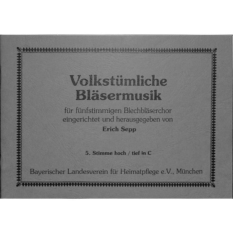Titelbild für LV -B2-ST5C - VOLKSTUEMLICHE BLAESERMUSIK