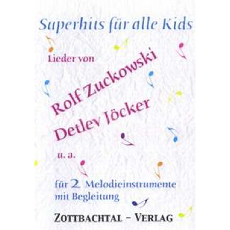 Titelbild für ZOTTBACH 1205 - SUPERHITS FUER ALLE KIDS