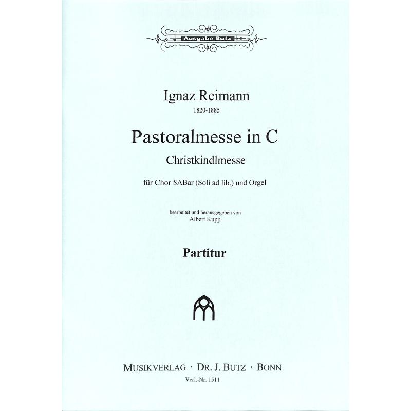 Titelbild für BUTZ 1511 - PASTORALMESSE C-DUR OP 110 (CHRISTKINDLMESSE)