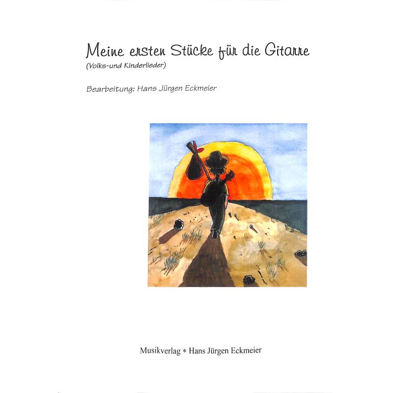 Titelbild für ISBN 3-933172-31-4 - MEINE ERSTEN STUECKE FUER DIE GITARRE