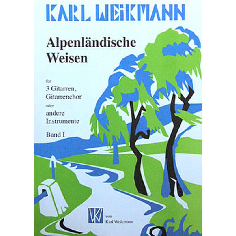 Titelbild für WEIKMANN 9-1 - ALPENLAENDISCHE WEISEN 1