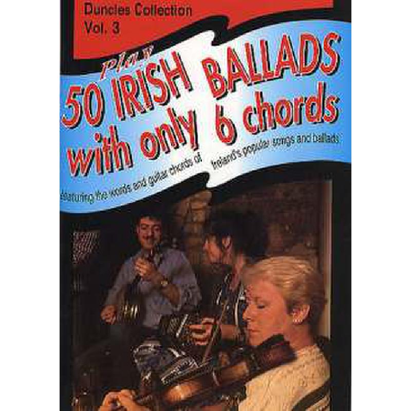 Titelbild für OMB 82 - PLAY 50 IRISH BALLADS WITH ONLY 6 CHORDS BD 3