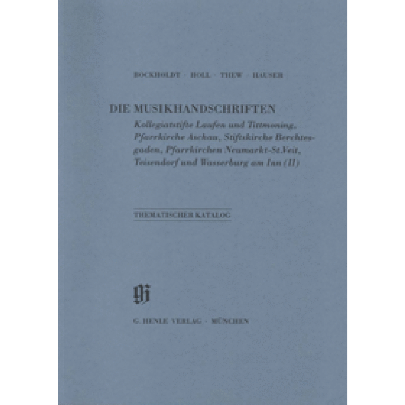 Titelbild für HN 2311 - DIE MUSIKHANDSCHRIFTEN DER KOLLEGIALSTIFTE LAUFEN