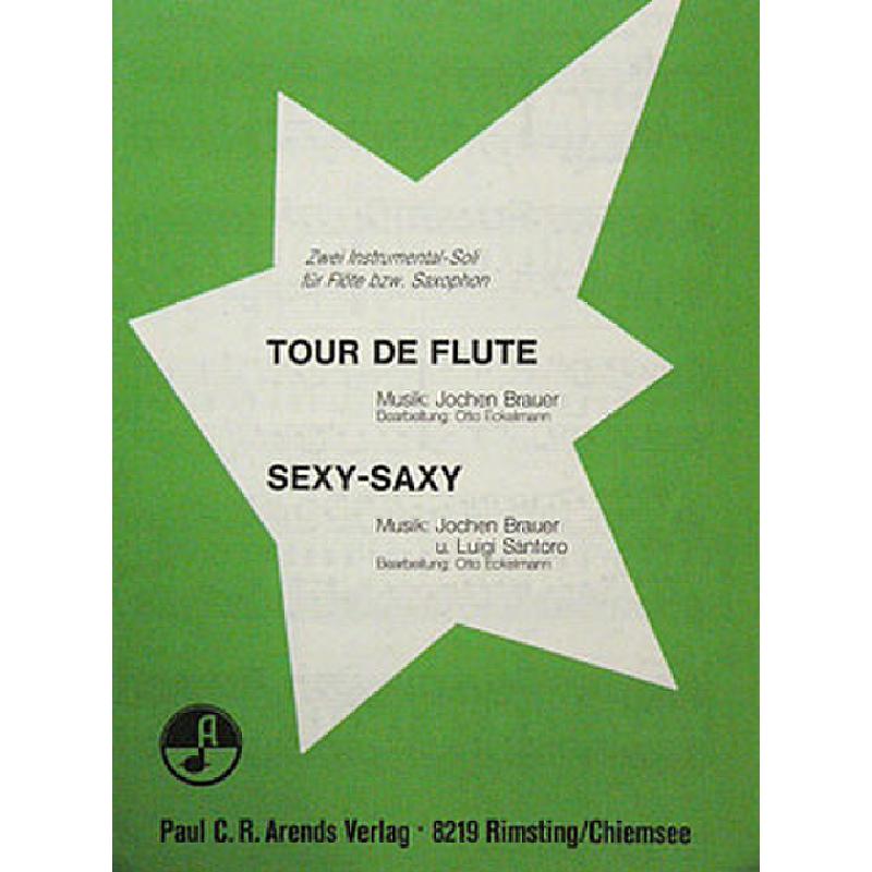 Titelbild für ARENDS -R5845 - TOUR DE FLUTE + SEXY SAXY