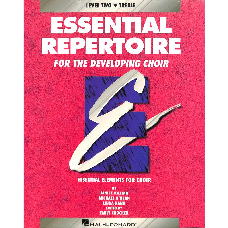 Titelbild für HL 8740095 - ESSENTIAL REPERTOIRE FOR THE DEVELOPING CHOIR 2
